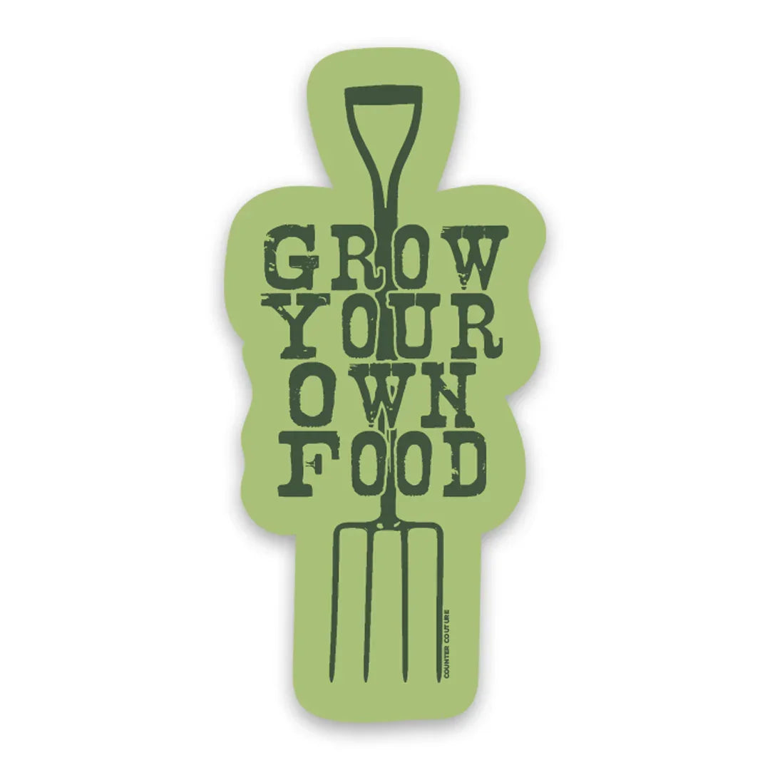 Grow Your Own Food Sticker – Gardening Vinyl Decal – Homesteader Laptop Sticker – Sustainable Living Gift – Garden Lover Sticker – Eco Friendly Vibes - Counter Couture